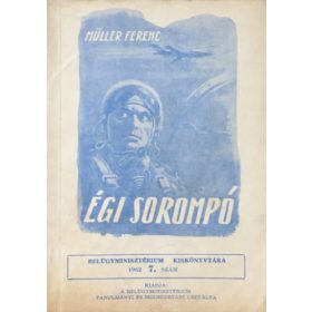   Égi sorompó (Belügyminisztérium kiskönyvtára 1962/7.) - Müller Ferenc