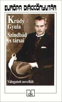 Szindbád és társai (válogatott novellák) - Krúdy Gyula