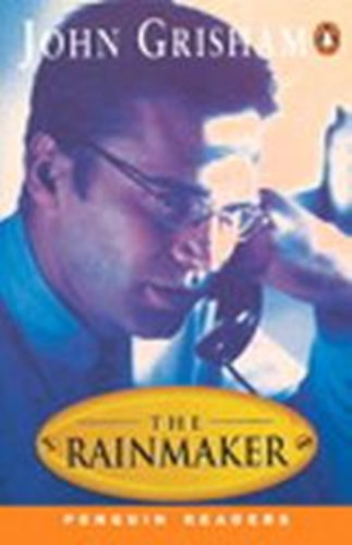 The Rainmaker (Penguin Readers - Level 5) - John Grisham