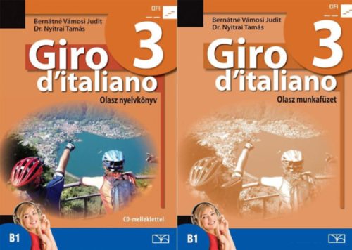 Giro d'italiano 3.: Olasz nyelvkönyv + Olasz munkafüzet (NAT 12) - Bernátné Vámosi Judit, Dr. Nyitrai Tamás