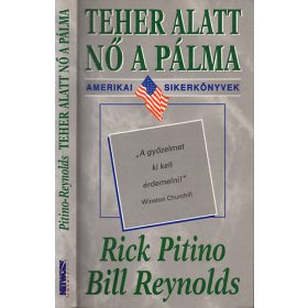   Teher alatt nő a pálma /"A győzelmet ki kell érdemelni!"/ - Bill Reynolds Rick Pitino