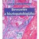 Bevezetés a hisztopatológiába - Szende Zsuzsa; Suba Zsuzsanna