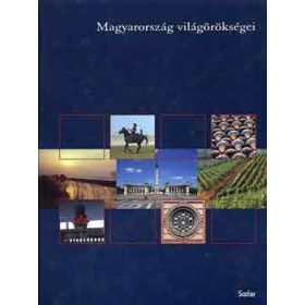 Magyarország világörökségei - Illés Andrea