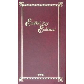 Emlékül, hogy emlékezz! - Elek Nóra (összeállította)