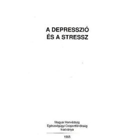 A depresszió és a stressz - Bíró Sándor dr.
