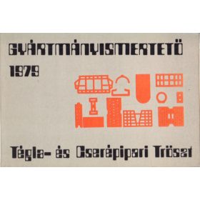   Gyártmányismertető 1979 - Tégla- és Cserépipari Tröszt -