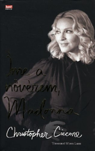 Íme a nővérem, Madonna - Christopher Ciccone