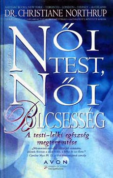 Női test, női bölcsesség - Christiane Northrup