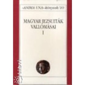 Magyar jezsuiták vallomásai I. - Szabó Ferenc