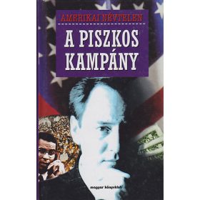 A piszkos kampány - Amerikai névtelen