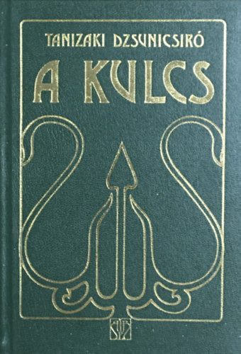 A kulcs - Tanizaki Dzsunicsiró