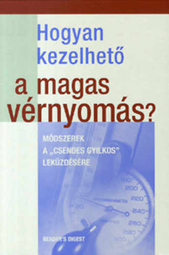 Hogyan kezelhető a magas vérnyomás? - 