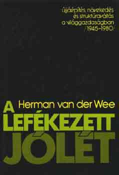 A lefékezett jólét - Herman van der Wee