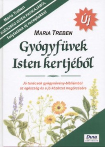 Gyógyfüvek Isten kertjéből - Maria Treben