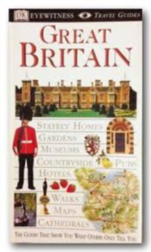 Great Britain - Eyewitness Travel Guides - Michael Leapman