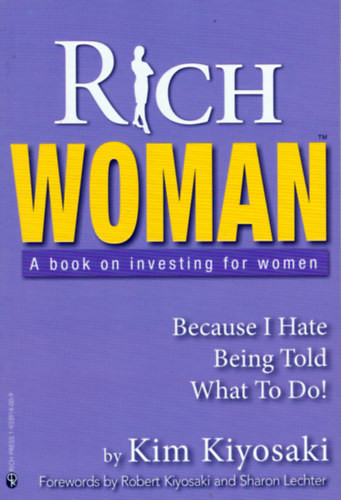 Rich Woman: A Book on Investing for Women - Kim Kiyosaki