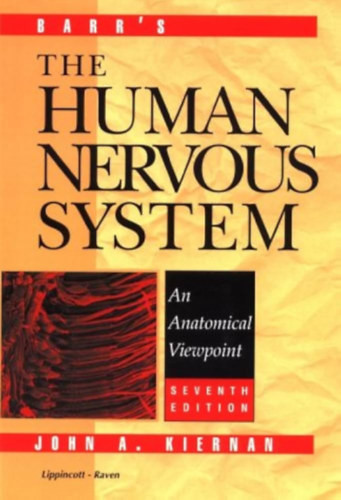 The human nervous system - An Anatomical Viewpoint - Murray L. Barr, John A. Kiernan