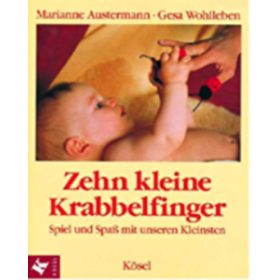   Zehn kleine Krabbelfinger - Austermann Marianne, Wohlleben Gesa