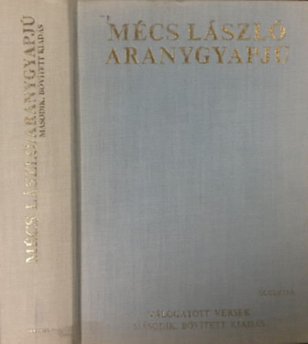 Aranygyapjú - Válogatott versek (Második, bővített kiadás) - Mécs László