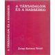 A társadalom és a hadsereg (Tanulmányok a katonai nevelés társadalmi kérdéseinek köréből) - Szécsi András (szerk.)