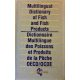 Multilingual Dictionary of Fish and Fish Products - Dictionnaire Multilingue des Poissons et Produits de la Peche - ismeretlen