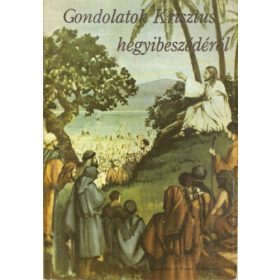 Gondolatok Krisztus hegyibeszédéről - E.G. White