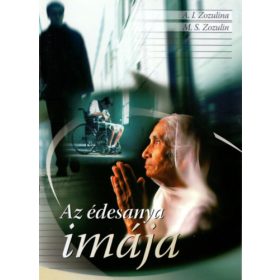 Az édesanya imája - A. I. Zozulina, M. S. Zozulin