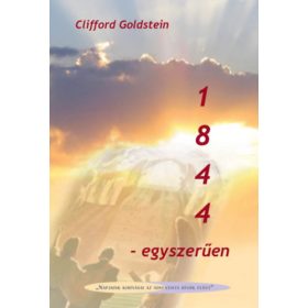 1844 - egyszerűen - Clifford Goldstein
