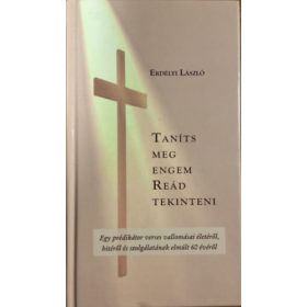   Taníts meg engem reád tekinteni (versek) - Erdélyi László