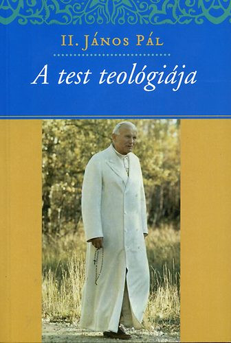 A test teológiája - II. János Pál