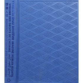   Imagine Human Rights: Artists Celebrate The Universal Declaration - Andrea Fuchs - Manfred Nowak