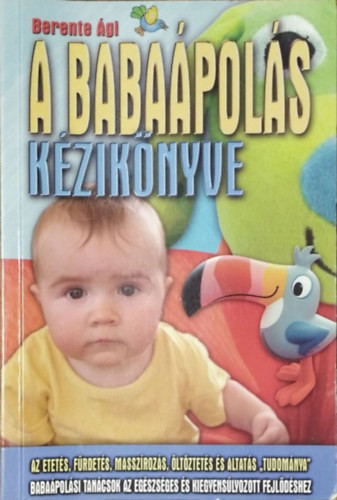 A babaápolás kézikönyve - Berente Ági