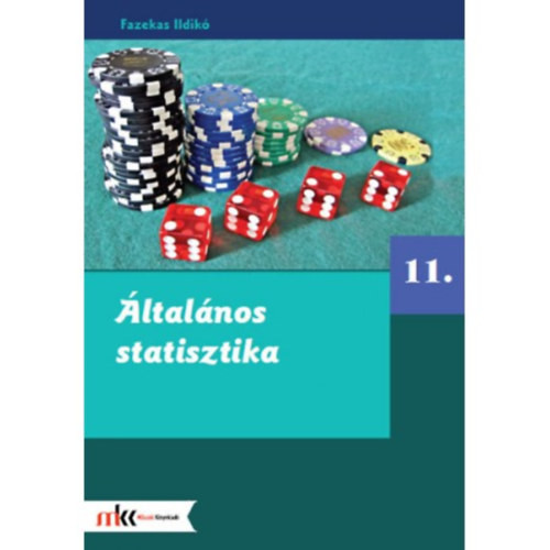 Általános statisztika 11. osztály - Fazekas Ildikó