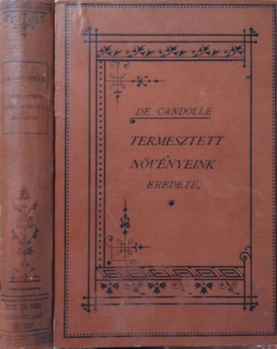 Termesztett növényeink eredete - Alphonse de Candolle