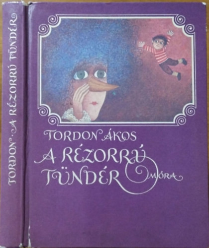 A rézorrú tündér - Tordon Ákos