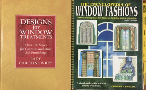 Design for window treatments + The Encyclopedia of window fashions (2 kötet) - Lady Caroline Wrey, Charles T. Randall