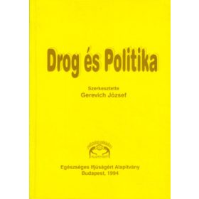 Drog és politika - Gerevich József