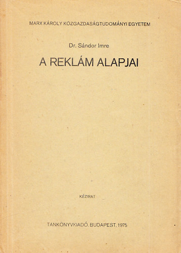 A reklám alapjai - Dr. Sándor Imre