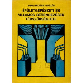  Épületgépészeti és villamos berendezések térszüksélete - Bakos-Beczássy Szöllősi