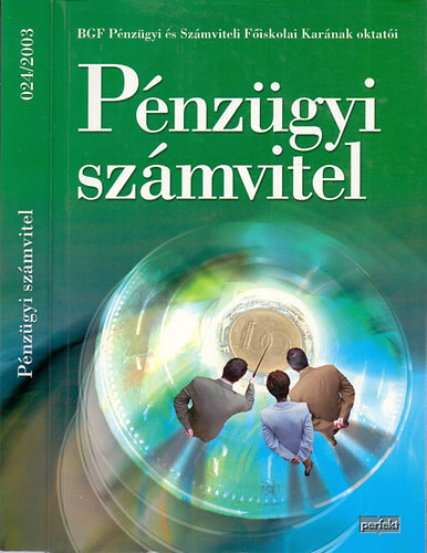 Pénzügyi számvitel - A BGF-PSZF Karának oktatói