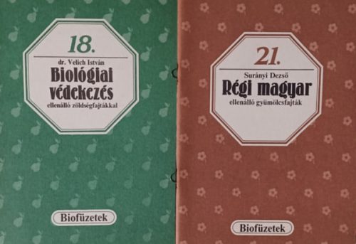 Régi magyar ellenálló gyümölcsfajták + Biológiai védekezés ellenálló zöldségfajtákkal (2 mű) - Surányi Dezső, dr. Velich István