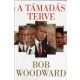 A támadás terve - Bob Woodward