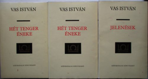 Hét tenger éneke I-II. + Jelenések - Vas István