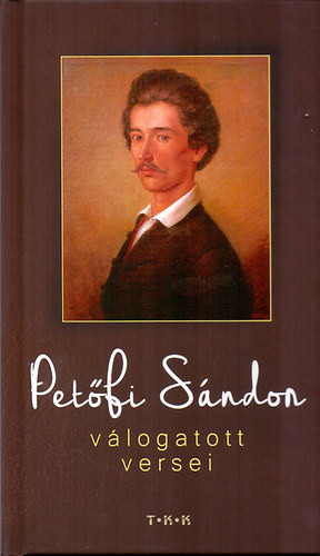 Petőfi Sándor válogatott versei - Petőfi Sándor