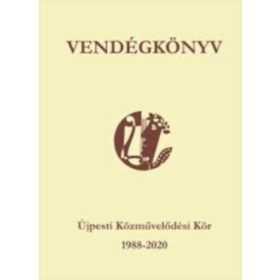 Vendégkönyv - Újpesti Közművelődési Kör 1988-2020 -