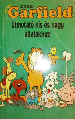 Zseb-Garfield: Útmutató kis és nagy állatokhoz - Jim Davis