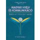 Magyar nyelv és kommunikáció tankönyv a 11-12. évfolyam számára - Antalné dr. Szabó- dr. Raátz