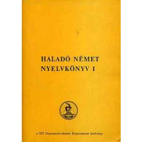   Haladó német nyelvkönyv I. - Takács Jánosné-Hofmann László