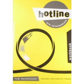 Hotline Pre-Intermediate Workbook - Tom Hutchinson