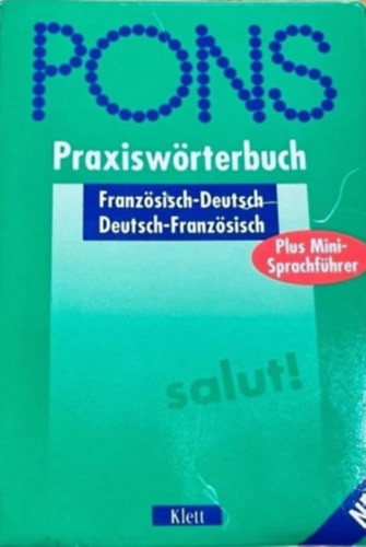 PONS NEU Praxiswörterbuch - Französisch-Deutsch / Deutsch-Französisch - 